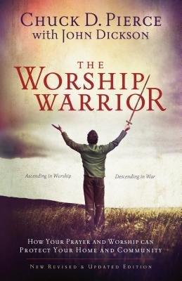 Worship Warrior – Ascending In Worship, Descending in War