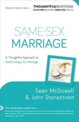Same–Sex Marriage – A Thoughtful Approach to God`s Design for Marriage