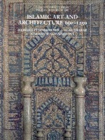 Islamic Art and Architecture, 650–1250