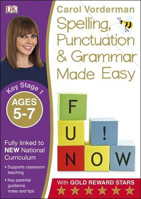 Spelling, Punctuation a Grammar Made Easy, Ages 5-7 (Key Stage 1)