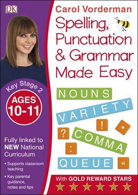 Spelling, Punctuation a Grammar Made Easy, Ages 10-11 (Key Stage 2)