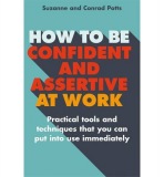 How to be Confident and Assertive at Work