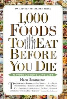 1,000 Foods To Eat Before You Die