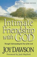 Intimate Friendship with God Â– Through Understanding the Fear of the Lord