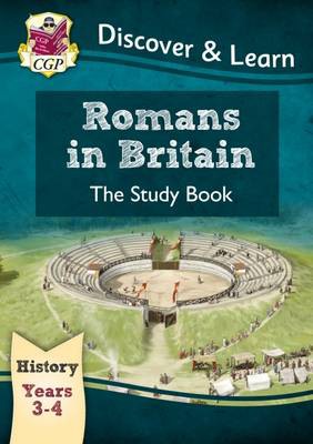 KS2 History Discover a Learn: Romans in Britain Study Book (Years 3 a 4)