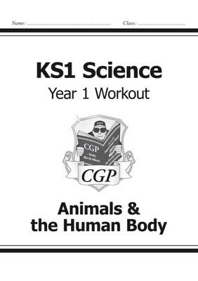 KS1 Science Year 1 Workout: Animals a the Human Body
