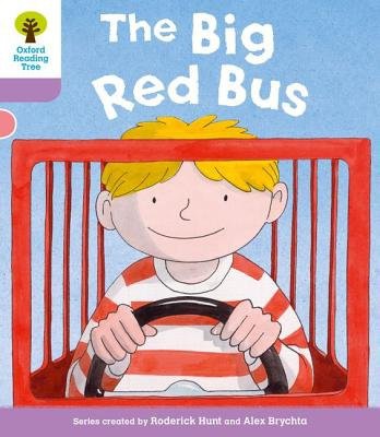 Oxford Reading Tree: Level 1+ More a Decode and Develop The Big Red Bus