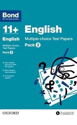 Bond 11+: English: Multiple-choice Test Papers: Ready for the 2024 exam: For 11+ GL assessment and Entrance Exams