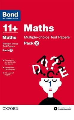 Bond 11+: Maths: Multiple-choice Test Papers: For 11+ GL assessment and Entrance Exams