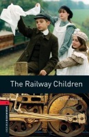 Oxford Bookworms Library: Level 3:: The Railway Children