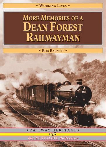 More Memories of a Dean Forest Railwayman