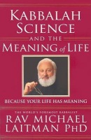 Kabbalah, Science a the Meaning of Life