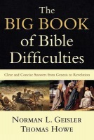 Big Book of Bible Difficulties – Clear and Concise Answers from Genesis to Revelation