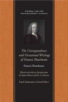 Correspondence a Occasional Writings of Francis Hutcheson