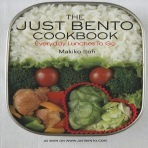 Just Bento Cookbook, The: Everyday Lunches To Go