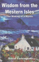 Wisdom from the Western Isles – The Making of a Mystic