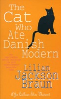 Cat Who Ate Danish Modern (The Cat WhoÂ… Mysteries, Book 2)