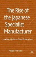 Rise of the Japanese Specialist Manufacturer