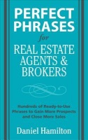 Perfect Phrases for Real Estate Agents a Brokers