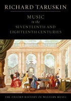 Oxford History of Western Music: Music in the Seventeenth and Eighteenth Centuries