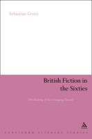 British Fictions of the Sixties