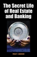 Secret Life of Real Estate and Banking