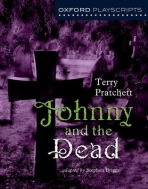 Oxford Playscripts: Johnny a the Dead