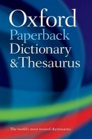 Oxford Paperback Dictionary a Thesaurus