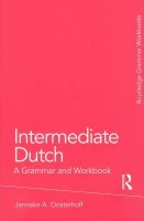 Intermediate Dutch: A Grammar and Workbook