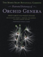 Marie Selby Botanical Gardens Illustrated Dictionary of Orchid Genera