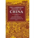 Cambridge History of China: Volume 15, The People's Republic, Part 2, Revolutions within the Chinese Revolution, 1966-1982