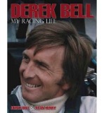 Derek Bell - My Racing Life