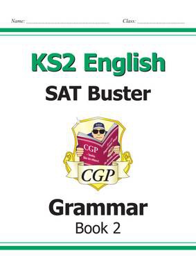 KS2 English SAT Buster: Grammar - Book 2 (for the 2024 tests)