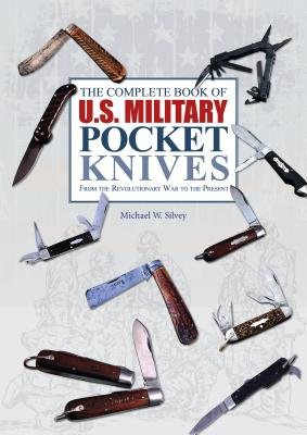 Complete Book of U.S. Military Pocket Knives