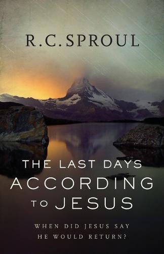 Last Days according to Jesus Â– When Did Jesus Say He Would Return?