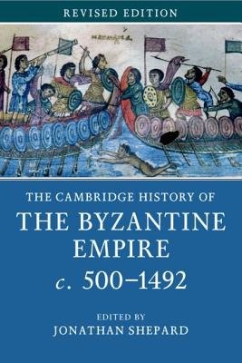 Cambridge History of the Byzantine Empire c.500–1492