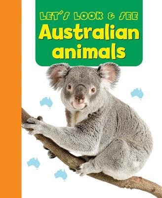 Let's Look a See: Australian Animals