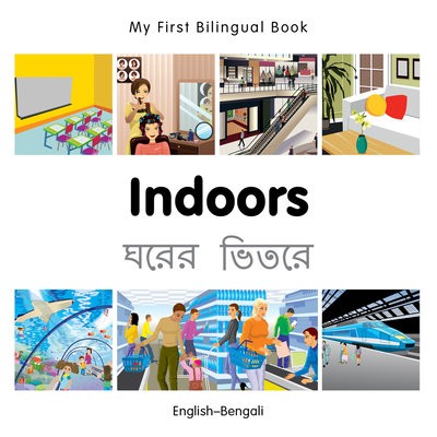 My First Bilingual Book - Indoors (English-Bengali)