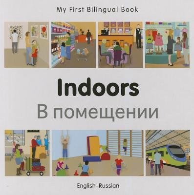 My First Bilingual Book - Indoors (English-Russian)