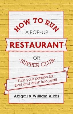 How To Run A Pop-Up Restaurant or Supper Club