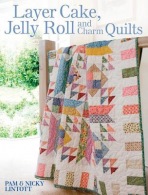 Layer Cake, Jelly Roll a Charm Quilts