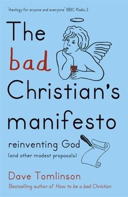 Bad Christian's Manifesto