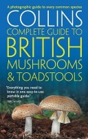 Collins Complete British Mushrooms and Toadstools