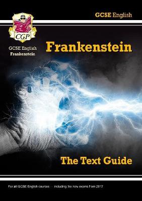 GCSE English Text Guide - Frankenstein includes Online Edition a Quizzes