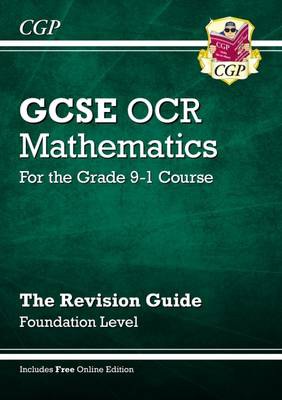 GCSE Maths OCR Revision Guide: Foundation inc Online Edition, Videos a Quizzes