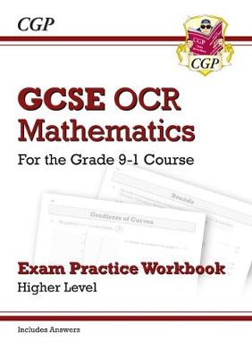 GCSE Maths OCR Exam Practice Workbook: Higher - includes Video Solutions and Answers