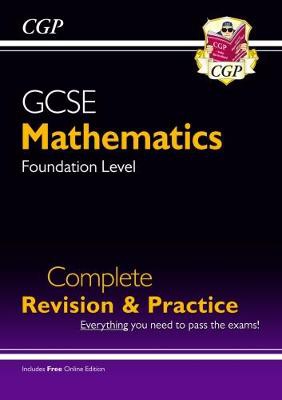 GCSE Maths Complete Revision a Practice: Foundation inc Online Ed, Videos a Quizzes