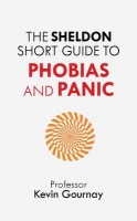 Sheldon Short Guide to Phobias and Panic
