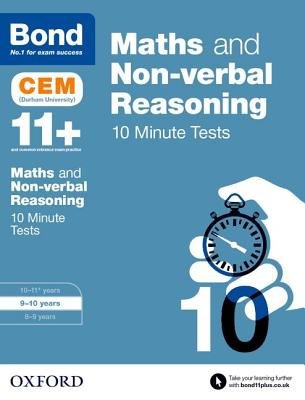 Bond 11+: Maths a Non-verbal Reasoning: CEM 10 Minute Tests