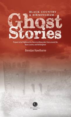 Black Country a Birmingham Ghost Stories